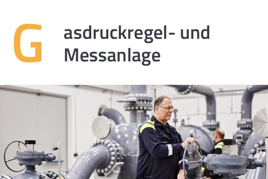 Energie-ABC: G wie Gasdruckegel- und  Messanlage